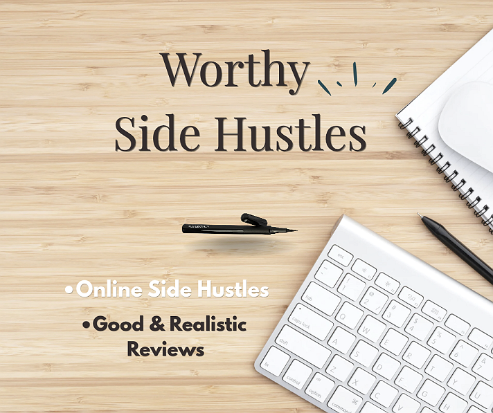 Worthy Side Hustles